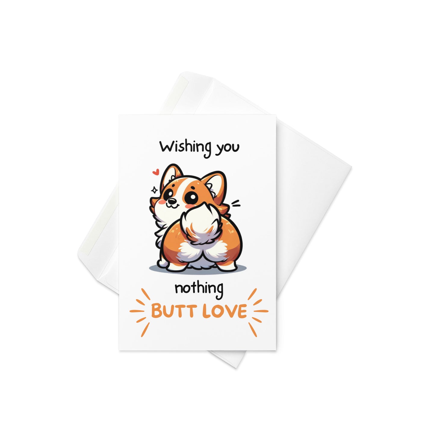 Nothing Butt Love Corgi Funny Anniversary Greeting Card