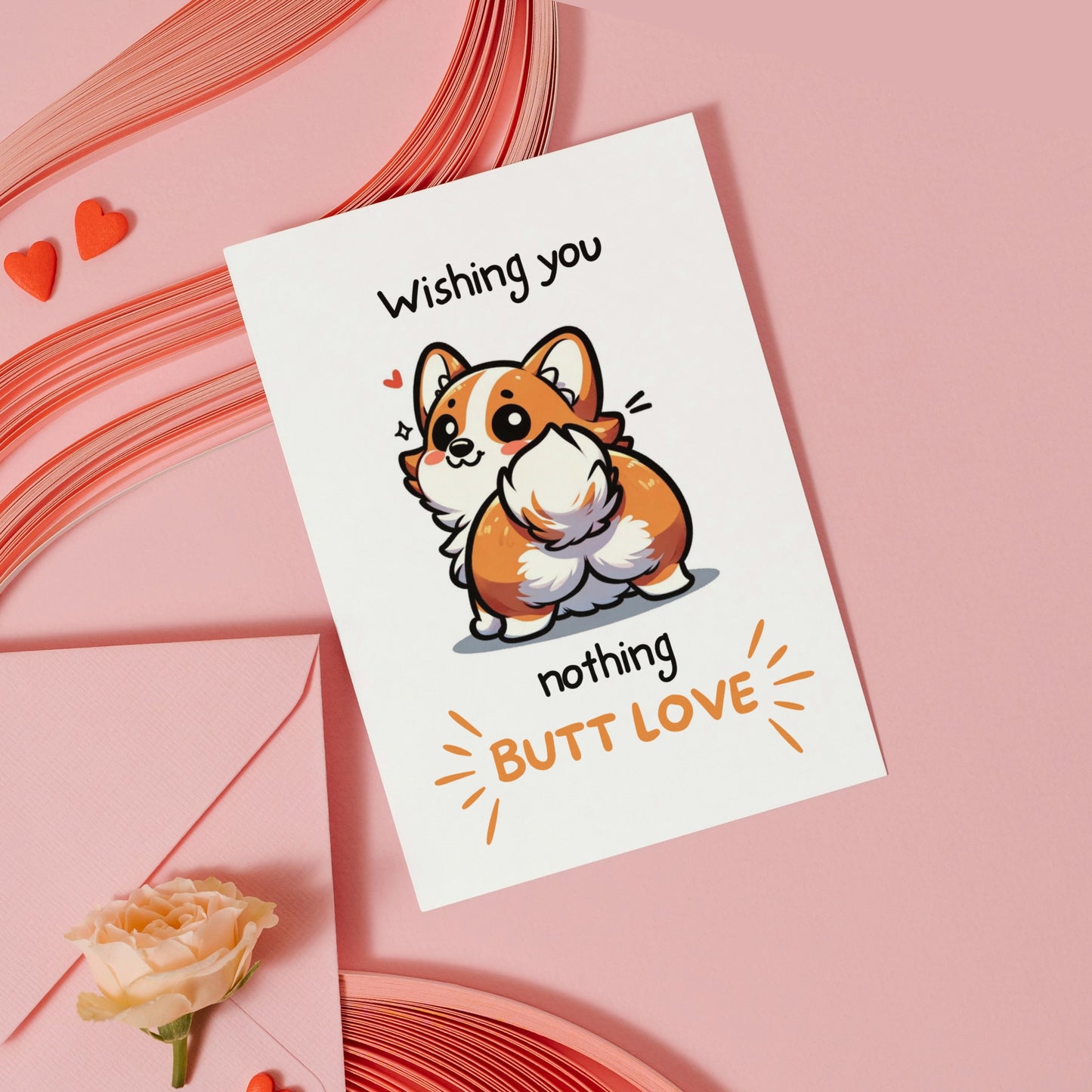 Nothing Butt Love Corgi Funny Anniversary Greeting Card