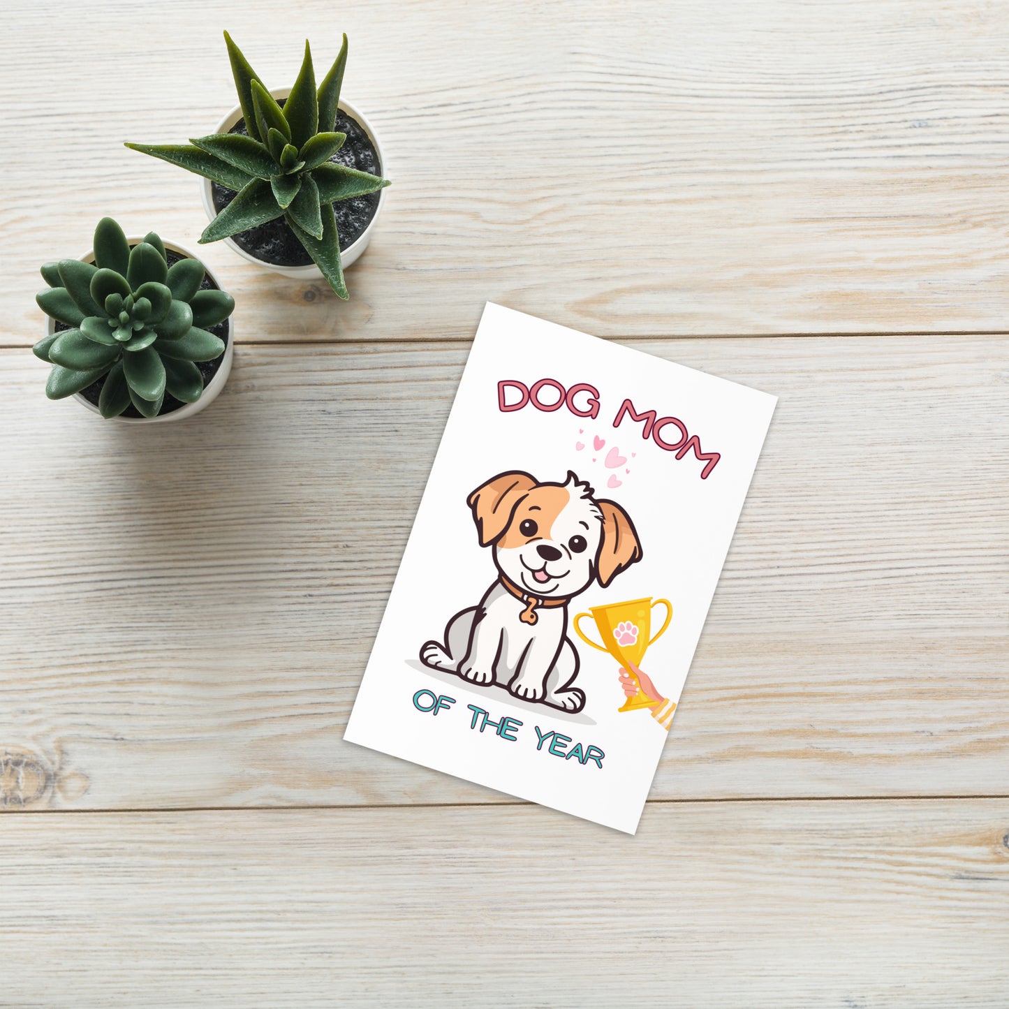 Dog Mom of the Year Greeting Card