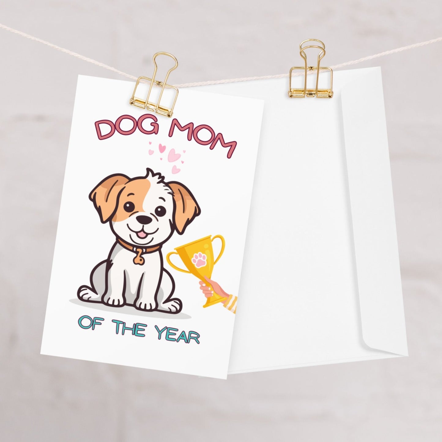 Dog Mom of the Year Greeting Card