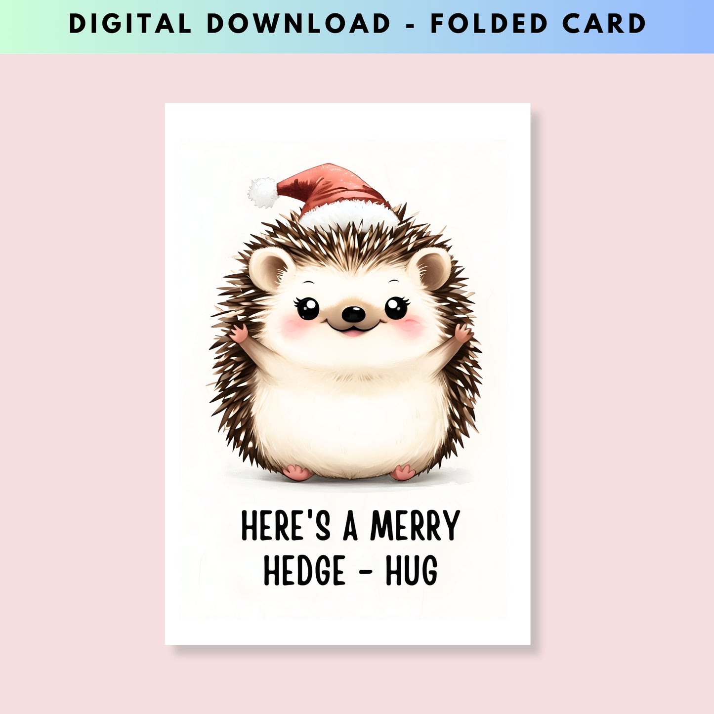 Cute Hedgehog Hug Folded Holiday Card - Digital Download - Print at Home