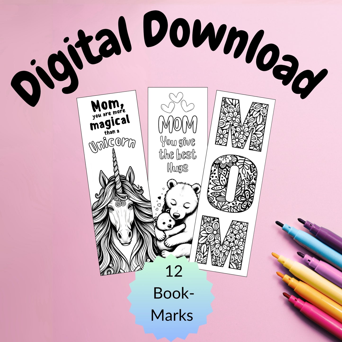 12 Printable Cute Mother's Day Coloring Bookmarks (3 PDF pages)