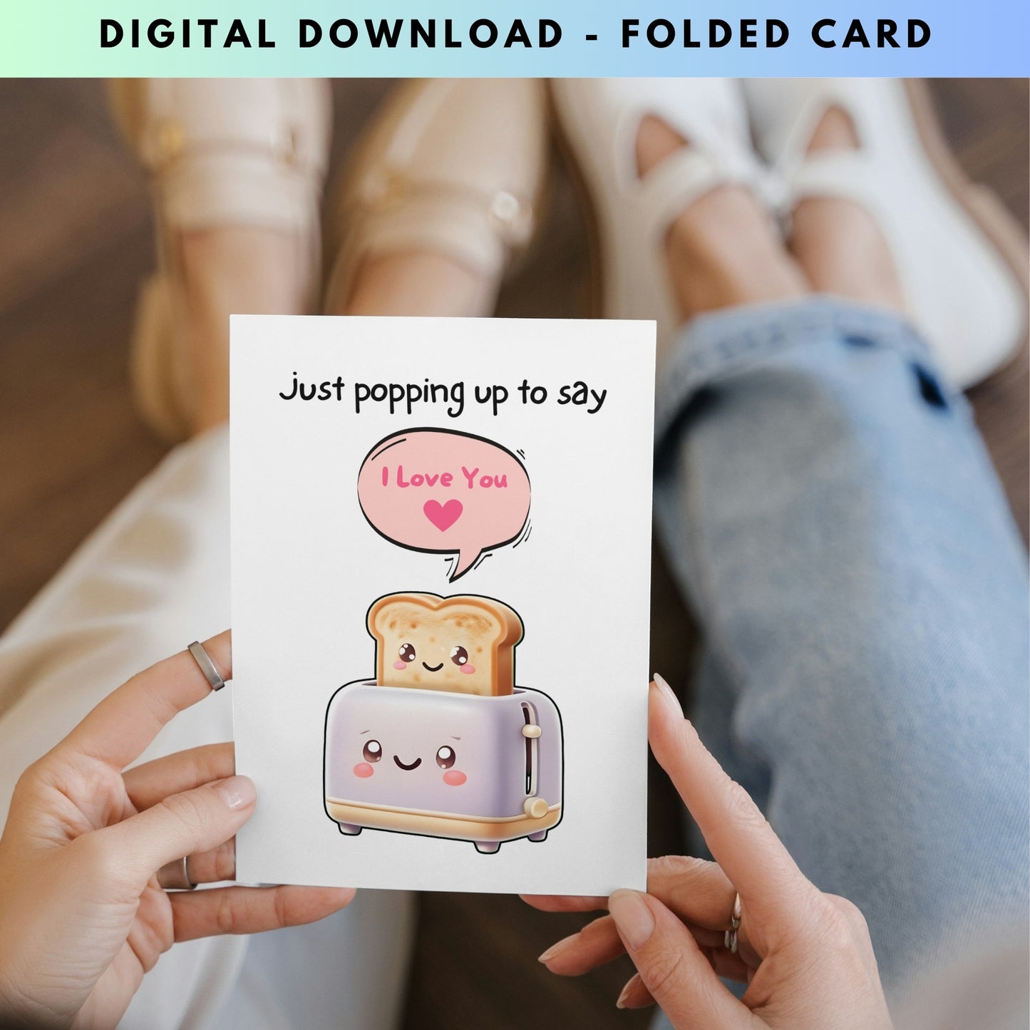 Funny Toast I Love You Greeting Card - Digital Download - Print at Home