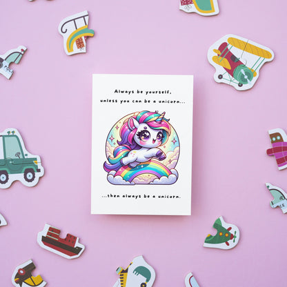 Always be a Unicorn on Clouds Greeting Card