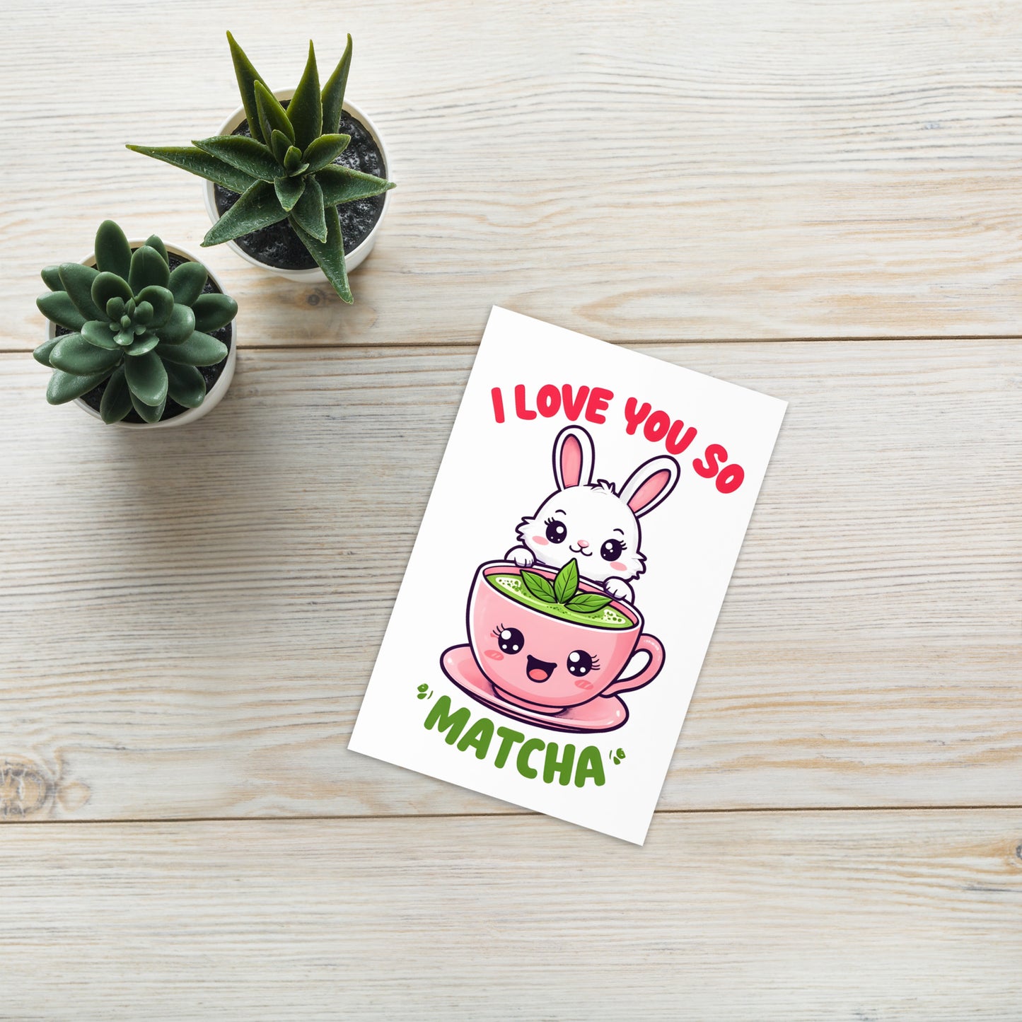 I love You so Matcha Bunny Valentine's Day Card