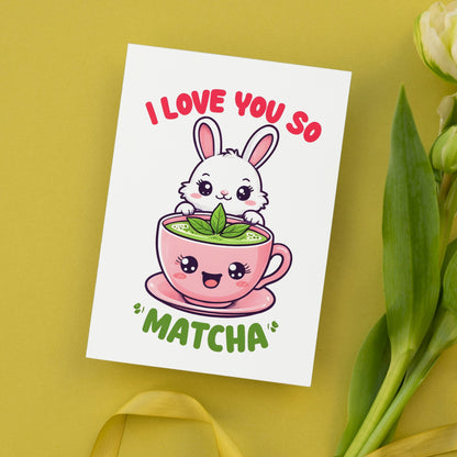 I love You so Matcha Bunny Valentine's Day Card