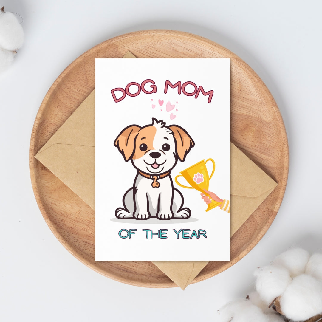 Dog Mom of the Year Greeting Card