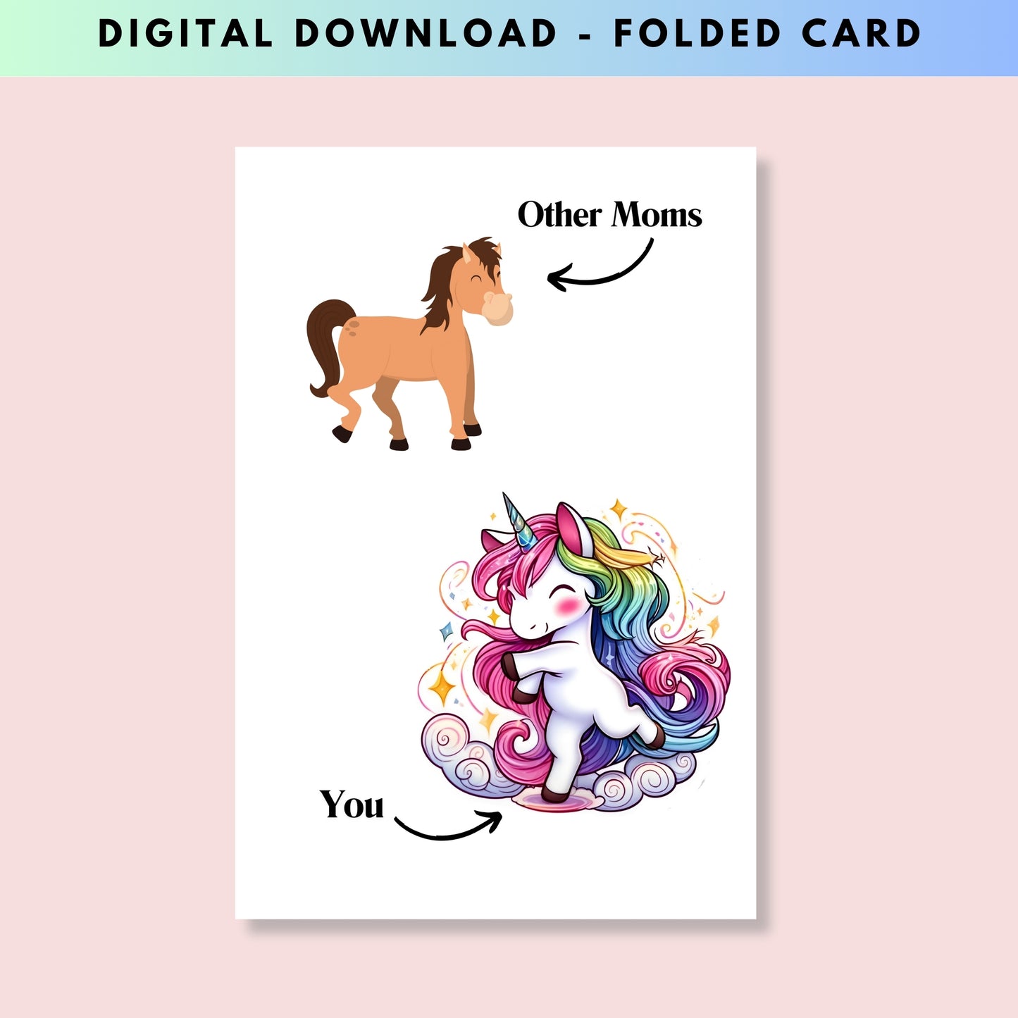 Funny Unicorn Mom vs Others Greeting Card - Digital Download - Print at Home