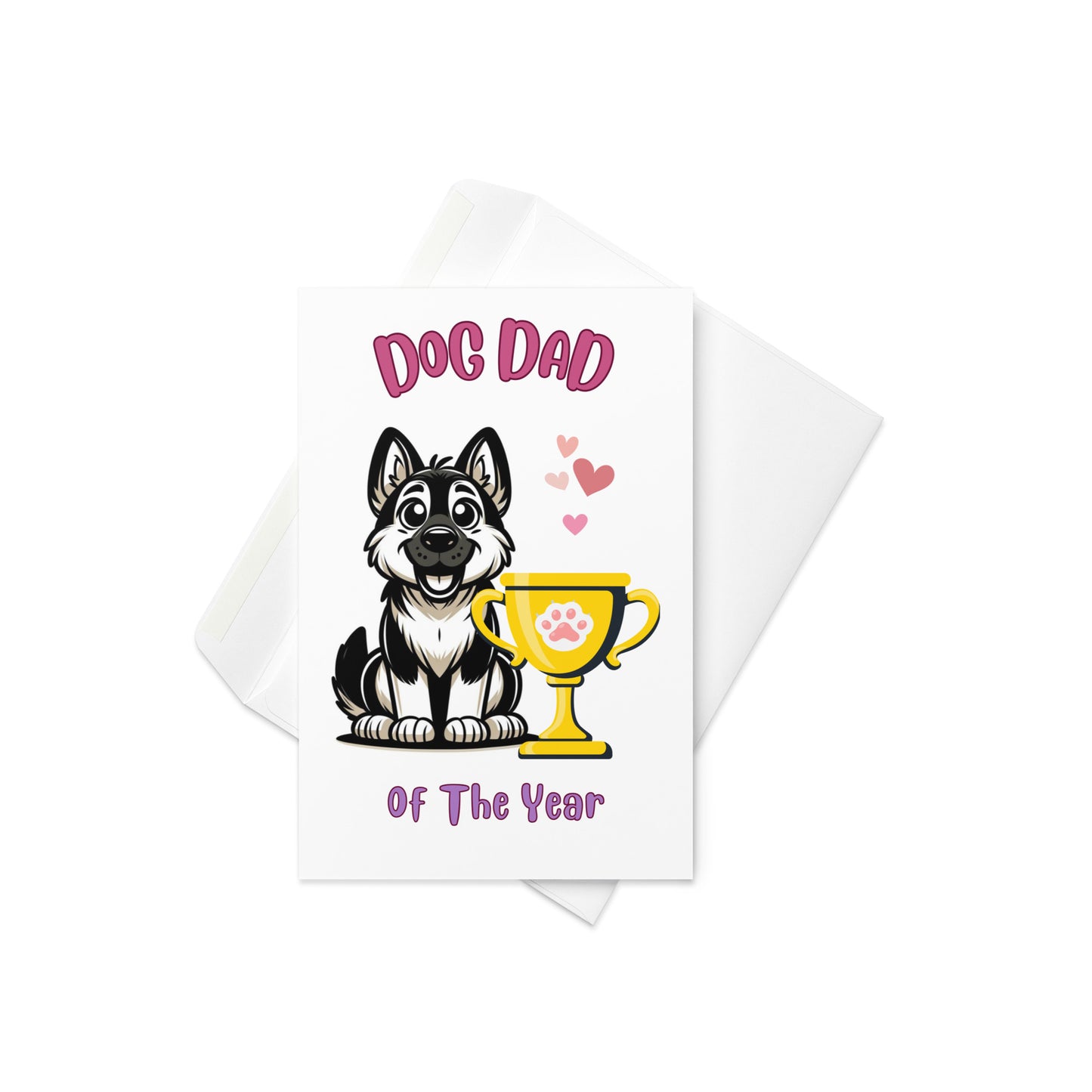 German Shepherd Dog Dad Of the Year Fathers Day Card