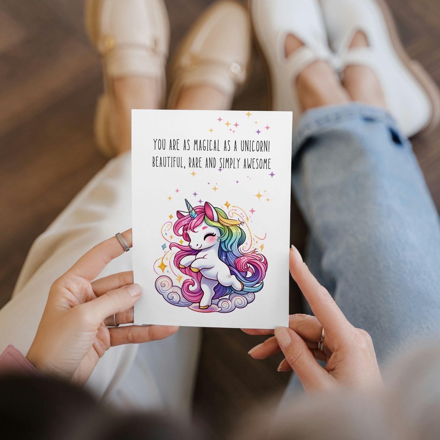 hands holding You are as magical as a dancing unicorn greeting card