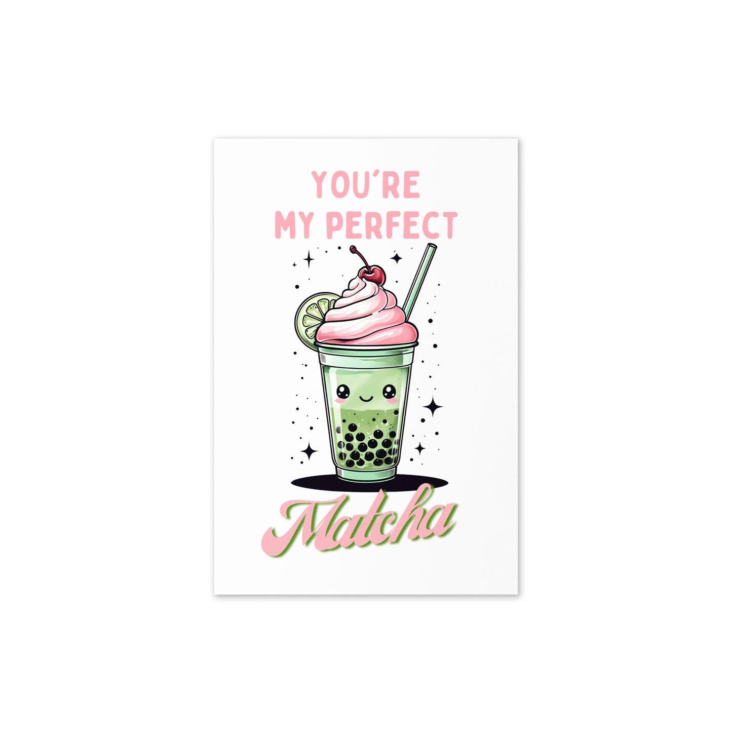 You are my Perfect Matcha Cute Anniversary Card