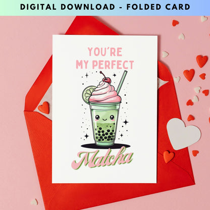 You are my Perfect Matcha Cute Anniversary Card - Digital Download - Print at Home