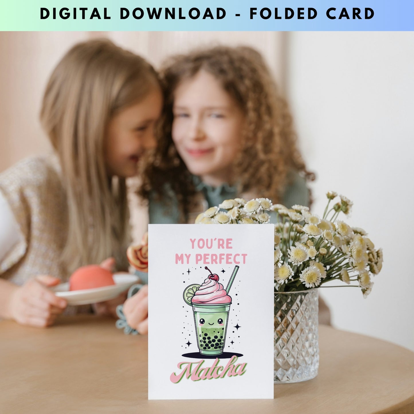 You are my Perfect Matcha Cute Anniversary Card - Digital Download - Print at Home