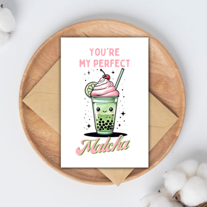 You are my Perfect Matcha Cute Anniversary Card