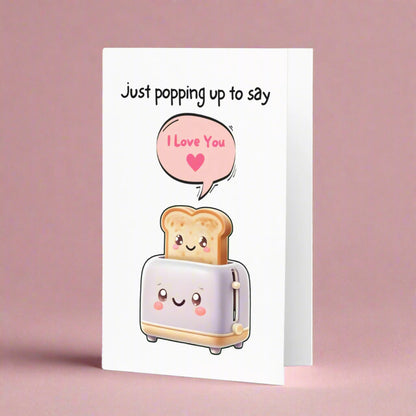 Funny Toast I Love You Greeting Card