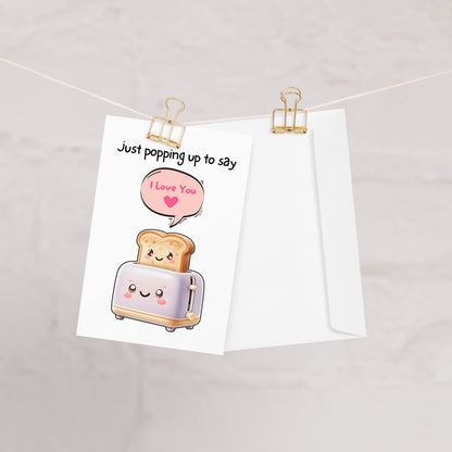 Funny Toast I Love You Greeting Card