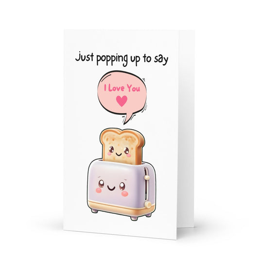 Funny Toast I Love You Greeting Card