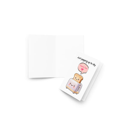 Funny Toast I Love You Greeting Card