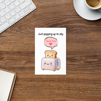 Funny Toast I Love You Greeting Card