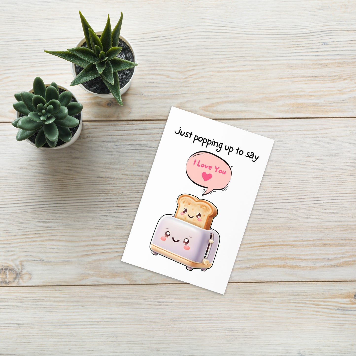 Funny Toast I Love You Greeting Card