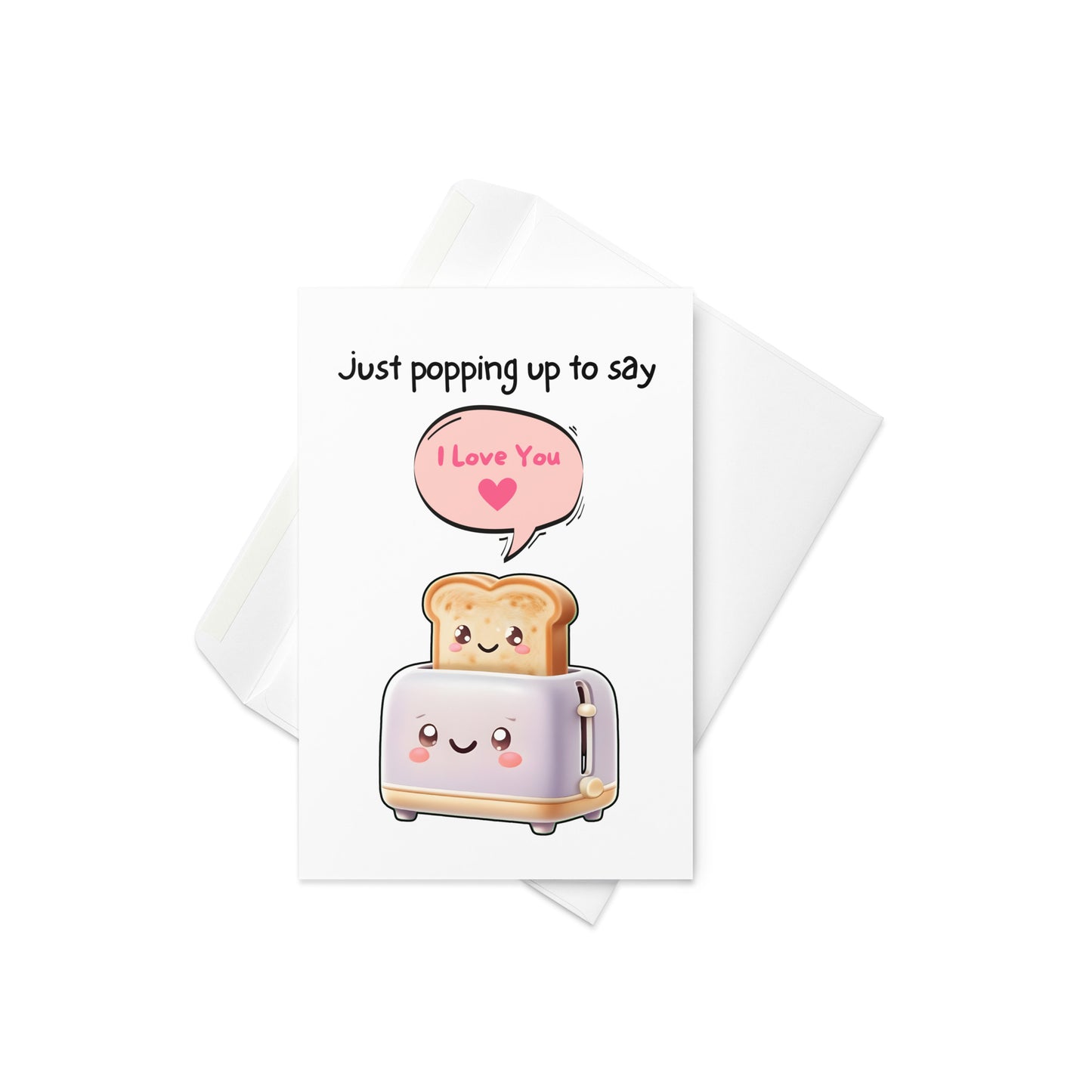 Funny Toast I Love You Greeting Card