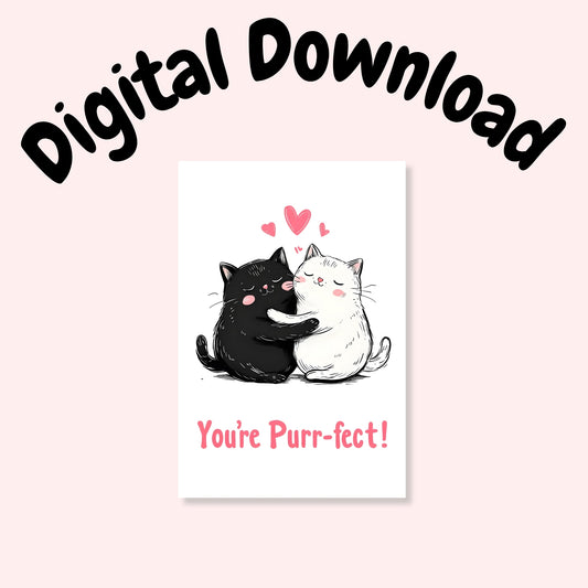 You Are Purr-fect Cat Hug Folded Card - Digital Download - Print at Home